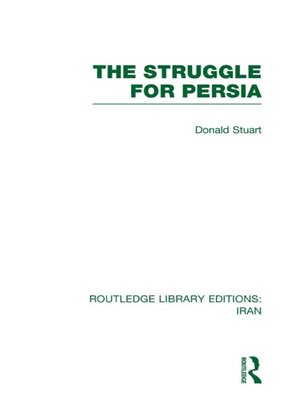 cover image of The Struggle for Persia (RLE Iran A)